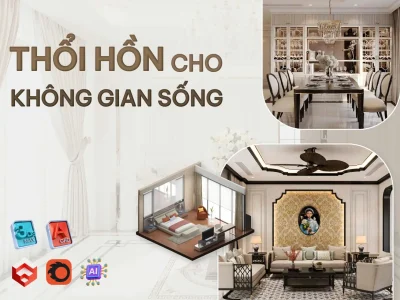 Khoá Học Thiết Kế Nội Thất 3D